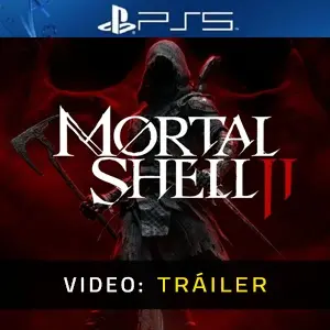 Mortal Shell II PS5 - Tráiler