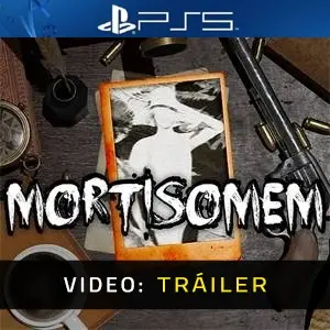 Mortisomem PS5 - Video Tráiler