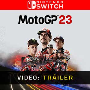 MotoGP 23 Nintendo Switch- Tráiler en Vídeo