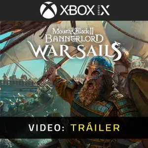 Mount & Blade II: Bannerlord - War Sails Xbox Series - Tráiler