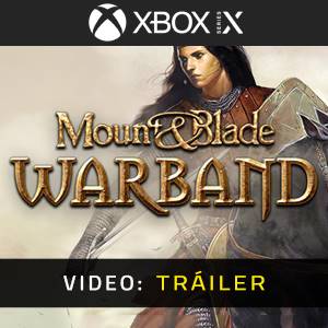 Mount & Blade Warband Tráiler del juego