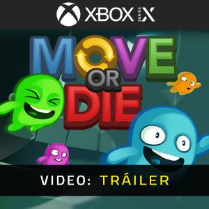 Move Or Die Xbox Series - Tráiler de Video