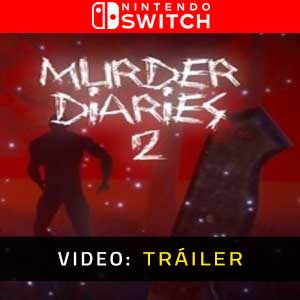 Murder Diaries 2 Nintendo Switch Vídeo En Tráiler