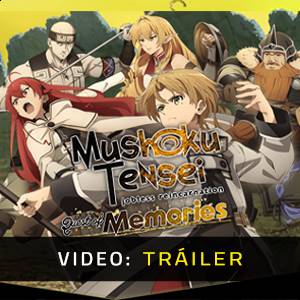 Mushoku Tensei Jobless Reincarnation Quest of Memories Tráiler del Juego