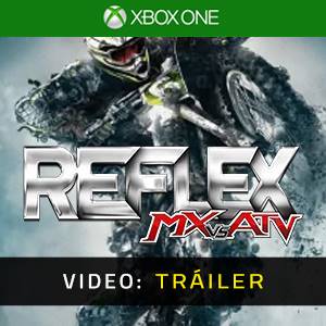 MX vs. ATV Reflex Xbox One Tráiler del Juego
