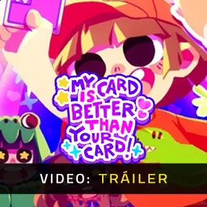 My Card Is Better Than Your Card! - Tráiler del Vídeo