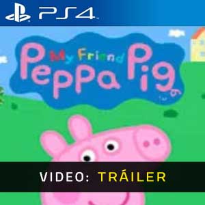 My Friend Peppa Pig PS4 Vídeo En Tráiler