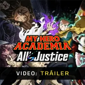 MY HERO ACADEMIA: All’s Justice - Tráiler de Video