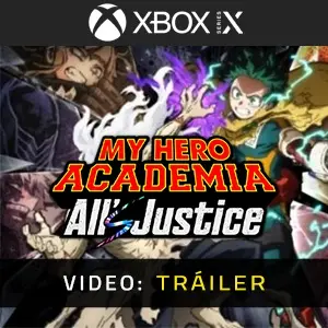MY HERO ACADEMIA: All’s Justice Xbox Series - Tráiler de Video