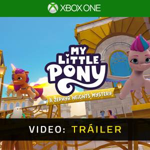 My Little Pony A Zephyr Heights Mystery Xbox One