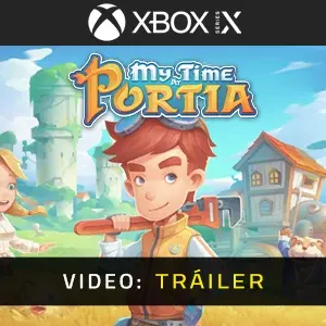 My Time At Portia Xbox Series - Tráiler del vídeo