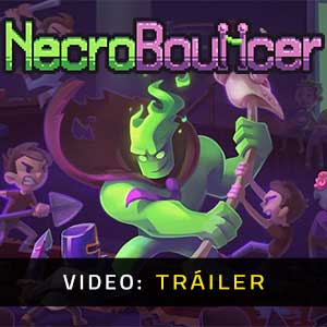 NecroBouncer - Tráiler