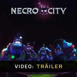 NecroCity - Tráiler en Vídeo