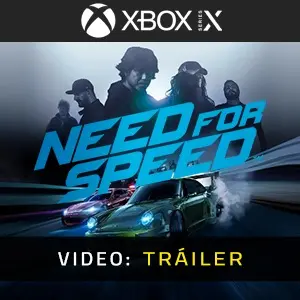 Need for Speed 2015 Xbox Series - Video Tráiler del Juego