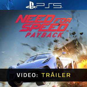 Need for Speed Payback PS5 - Tráiler de Video