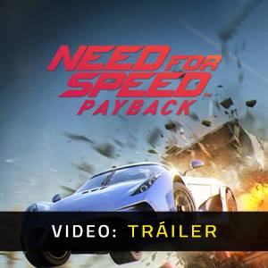 Need for Speed Payback - Tráiler de Video