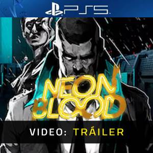 Neon Blood PS5 - Tráiler