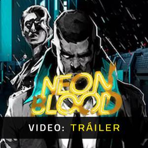 Neon Blood - Tráiler