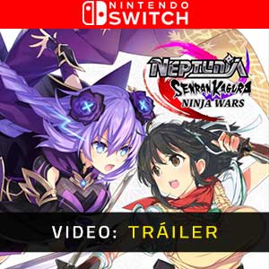 Neptunia x Senran Kagura Ninja Wars Nintendo Switch Video En Tráiler