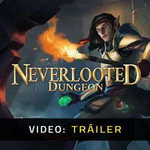 Neverlooted Dungeon - Tráiler
