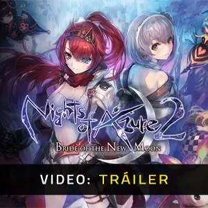 Nights of Azure 2: Bride of the New Moon - Tráiler