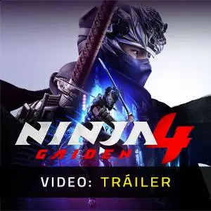 NINJA GAIDEN 4 - Tráiler en Vídeo