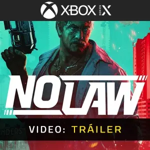 NO LAW Xbox Series - Tráiler