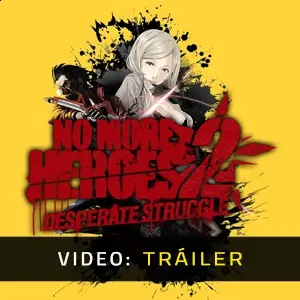 No More Heroes 2: Desperate Struggle - Tráiler del Vídeo