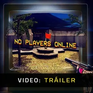 No Players Online - Tráiler de Video