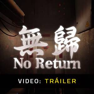 No Return Tráiler del Juego
