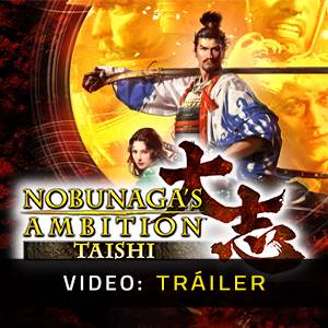 Nobunaga's Ambition Taishi - Tráiler