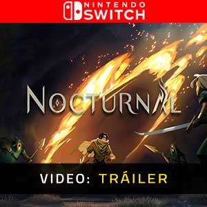 Nocturnal Nintendo Switch- Tráiler en Vídeo