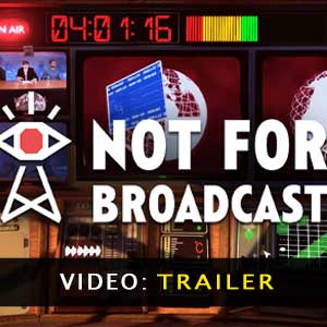 Not For Broadcast Trailer Video