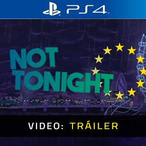 Not Tonight Tráiler del Juego