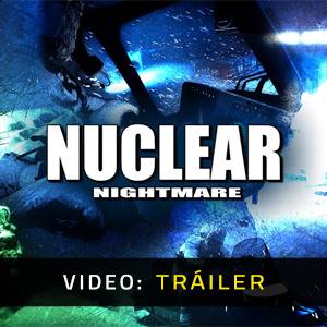 Nuclear Nightmare - Tráiler de Video
