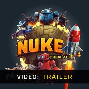 Nuke Them All Video de Avance