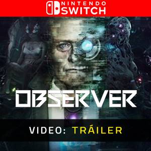 Observer - Tráiler de Video