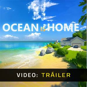 Ocean Is Home Island Life Simulator - Tráiler