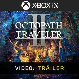 Octopath Traveler 2 Xbox Series - Vídeo Del Tráiler