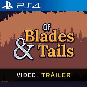Of Blades & Tails - Vídeo de la campaña