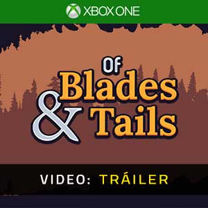 Of Blades & Tails - Vídeo de la campaña