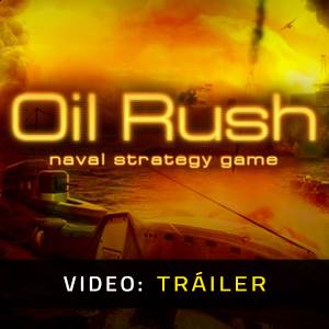 Oil Rush - Tráiler