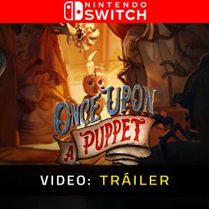 Once Upon A Puppet Nintendo Switch - Tráiler de Video