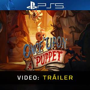 Once Upon A Puppet PS5 - Tráiler de Video