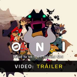 ONI Road to be the Mightiest Oni - Tráiler de Video