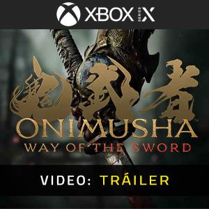 Onimusha: Way of the Sword Xbox Series X - Tráiler de Video