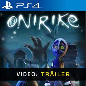 Onirike PS4 Video dela campaña