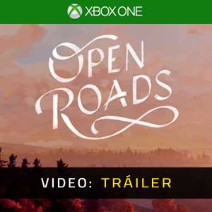 Open Roads Xbox One Video Trailer