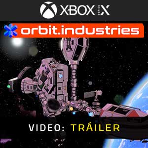 orbit.industries Xbox Series- Tráiler