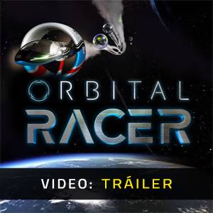 Orbital Racer - Tráiler en Video